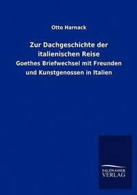 bokomslag Zur Dachgeschichte der italienischen Reise