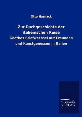 bokomslag Zur Dachgeschichte der italienischen Reise