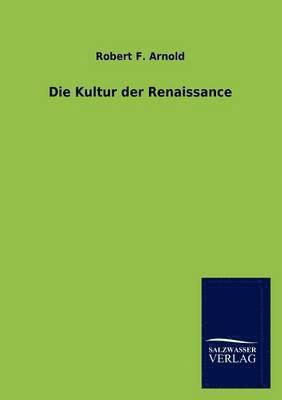 Die Kultur Der Renaissance 1