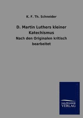 bokomslag D. Martin Luthers kleiner Katechismus