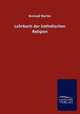 bokomslag Lehrbuch der katholischen Religion