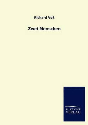 Richard Vo, Richard Voß - Zwei Menschen, Häftad