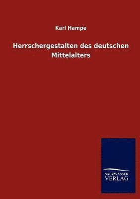 bokomslag Herrschergestalten des deutschen Mittelalters