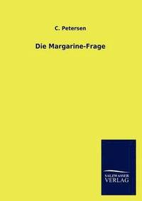 bokomslag Die Margarine-Frage