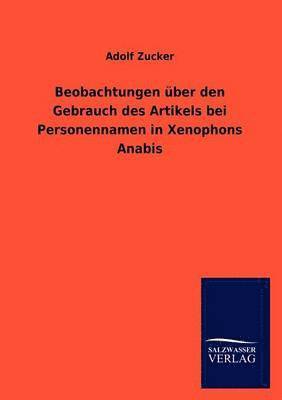 bokomslag Beobachtungen ber den Gebrauch des Artikels bei Personennamen in Xenophons Anabis