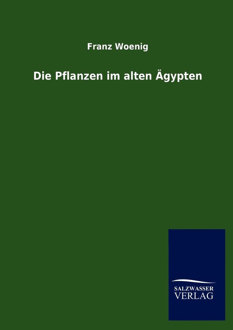 Die Pflanzen im alten AEgypten 1