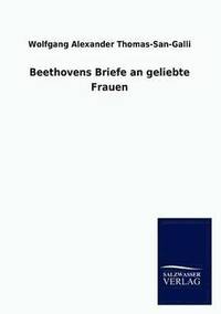 bokomslag Beethovens Briefe an Geliebte Frauen