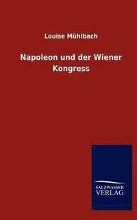 bokomslag Napoleon Und Der Wiener Kongress