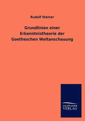 bokomslag Grundlinien einer Erkenntnistheorie der Goetheschen Weltanschauung