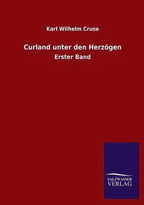 Curland Unter Den Herzogen 1