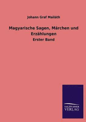 bokomslag Magyarische Sagen, Marchen Und Erzahlungen