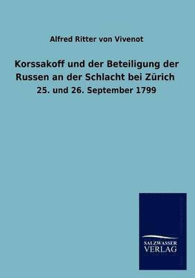 bokomslag Korssakoff und der Beteiligung der Russen an der Schlacht bei Zürich