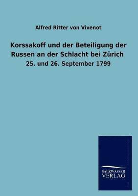 bokomslag Korssakoff und der Beteiligung der Russen an der Schlacht bei Zurich