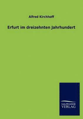 bokomslag Erfurt im dreizehnten Jahrhundert