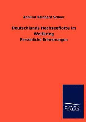 bokomslag Deutschlands Hochseeflotte im Weltkrieg