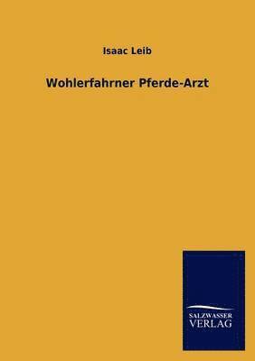 bokomslag Wohlerfahrner Pferde-Arzt