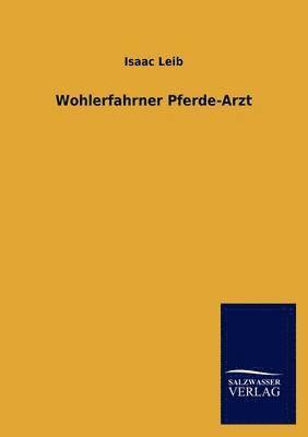 Wohlerfahrner Pferde-Arzt