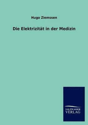 Die Elektrizitt in der Medizin 1