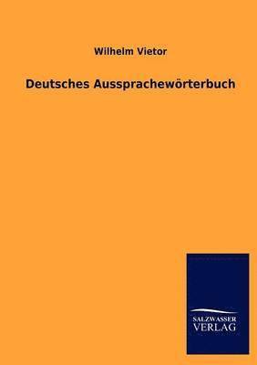 Deutsches Aussprachewrterbuch 1