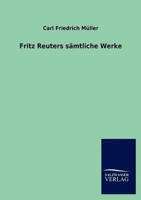 bokomslag Fritz Reuters S Mtliche Werke
