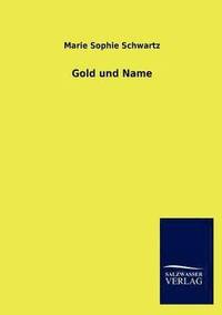 bokomslag Gold Und Name