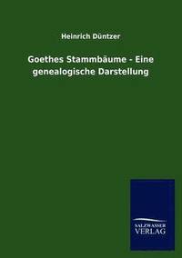 bokomslag Goethes Stammb Ume - Eine Genealogische Darstellung