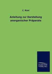 bokomslag Anleitung zur Darstellung anorganischer Praparate