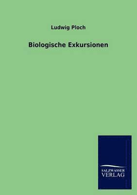 Biologische Exkursionen 1