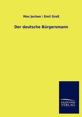 bokomslag Der deutsche Burgersmann