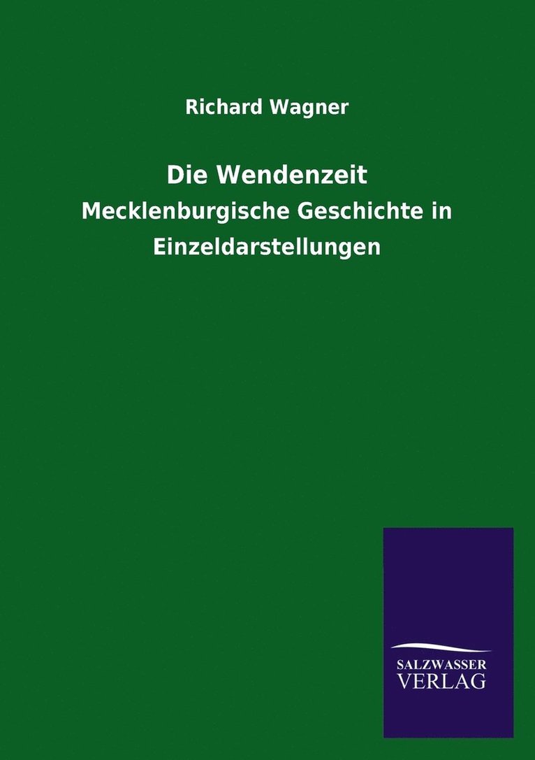 Die Wendenzeit 1