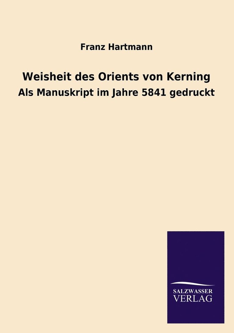 Franz Hartmann - Weisheit des Orients von Kerning, Häftad