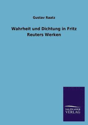 bokomslag Wahrheit und Dichtung in Fritz Reuters Werken