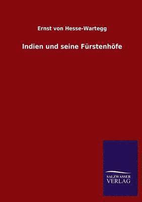 bokomslag Indien und seine Furstenhoefe