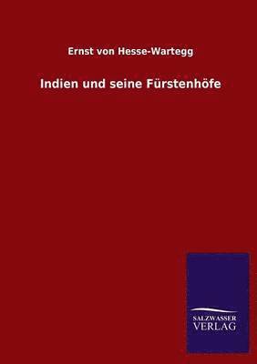 bokomslag Indien und seine Fürstenhöfe