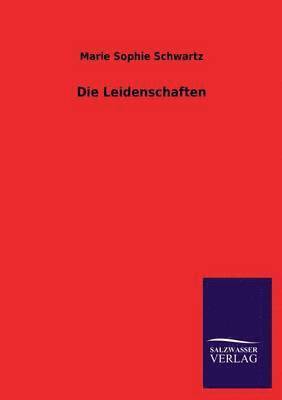 Die Leidenschaften 1