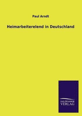 bokomslag Heimarbeiterelend in Deutschland