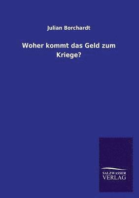 Woher kommt das Geld zum Kriege?