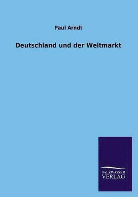 Deutschland und der Weltmarkt 1