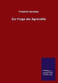 bokomslag Zur Frage der Agrarzlle