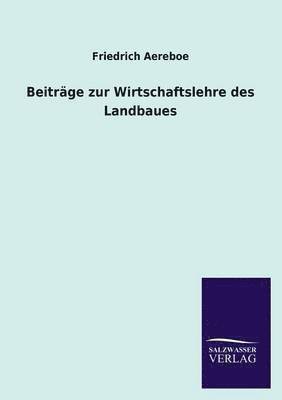 bokomslag Beitrge zur Wirtschaftslehre des Landbaues