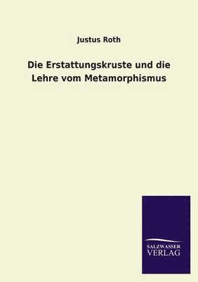 bokomslag Die Erstattungskruste und die Lehre vom Metamorphismus