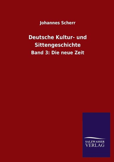 bokomslag Deutsche Kultur- und Sittengeschichte