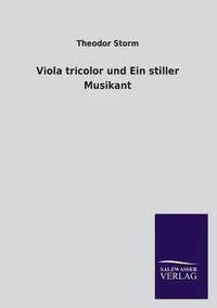 bokomslag Viola Tricolor Und Ein Stiller Musikant