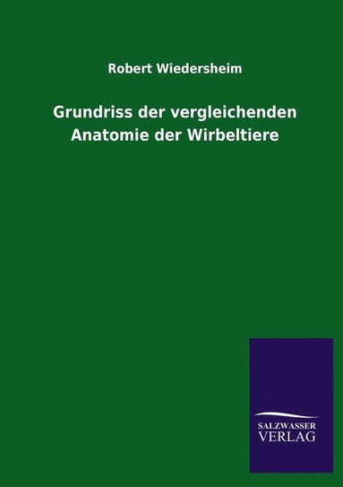 bokomslag Grundriss der vergleichenden Anatomie der Wirbeltiere