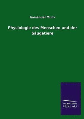 bokomslag Physiologie des Menschen und der Sugetiere