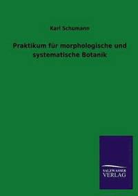 bokomslag Praktikum fr morphologische und systematische Botanik