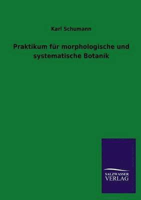 Praktikum für morphologische und systematische Botanik