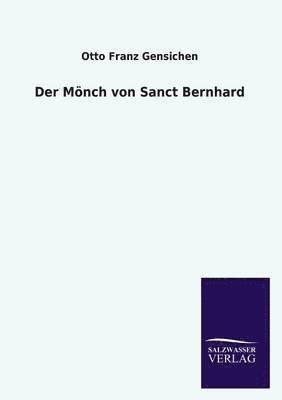 Der Mnch von Sanct Bernhard 1