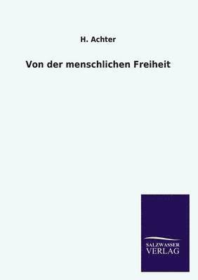 Von der menschlichen Freiheit 1