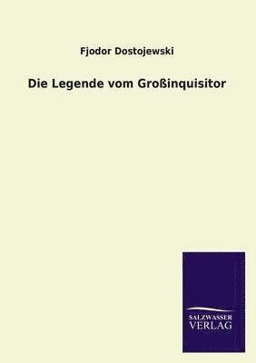 Fjodor Dostojewski - Legende Vom Grossinquisitor, Häftad